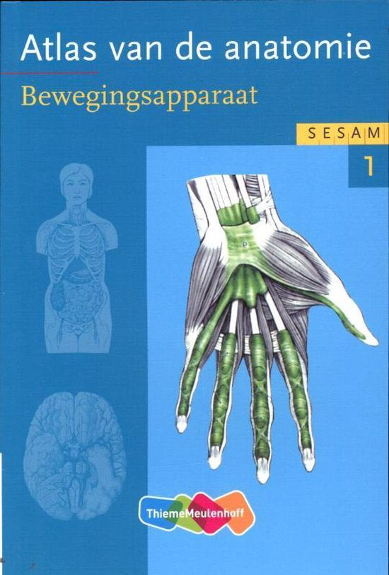 Sesam atlas van de anatomie deel 1 Bewegingsapparaat